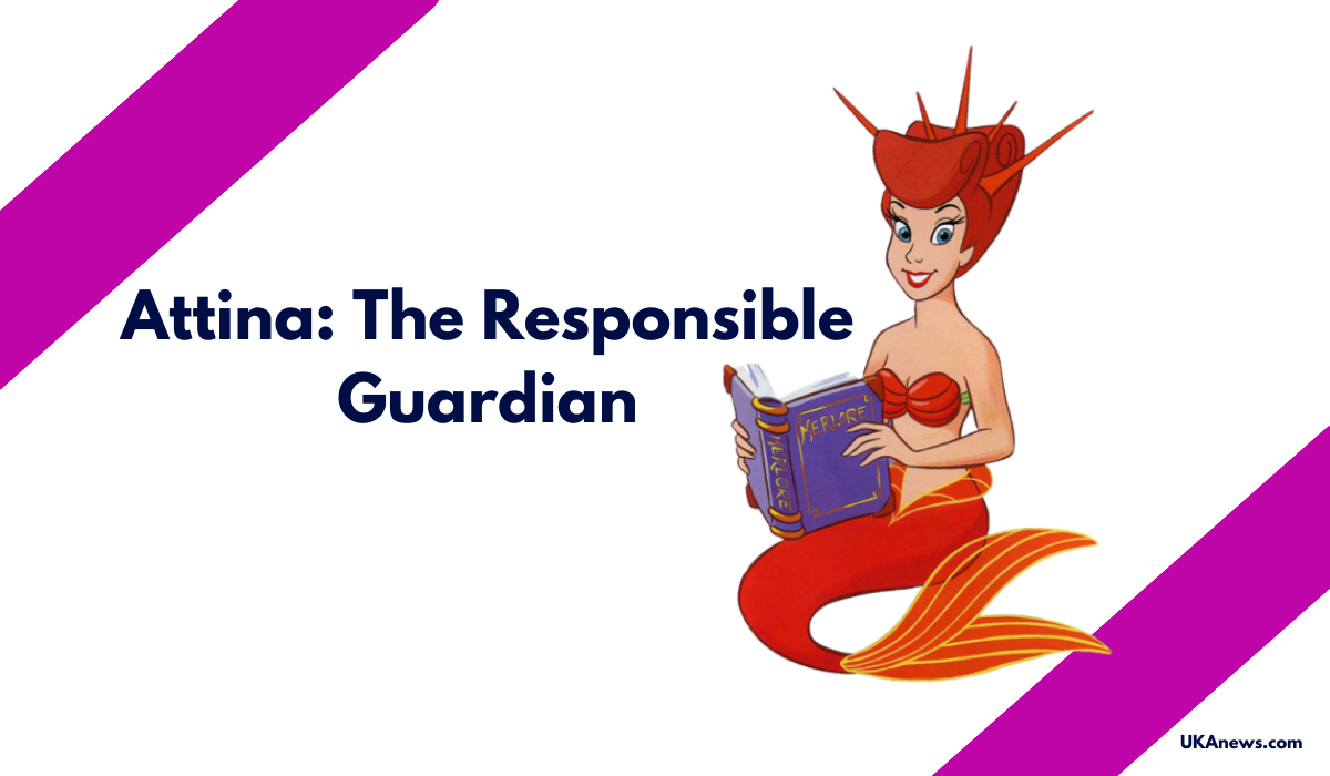 Attina The Responsible Guardian